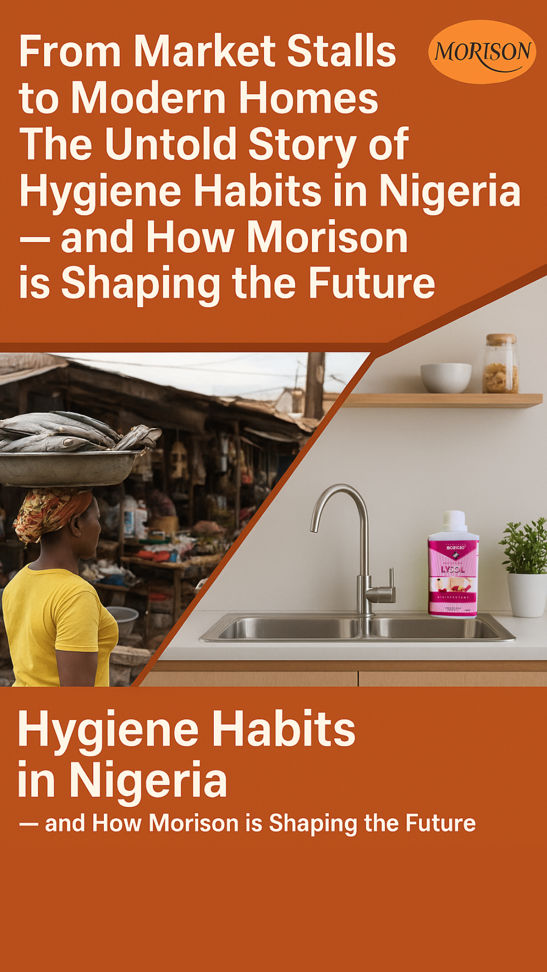 Read more about the article From Market Stalls to Modern Homes: The Untold Story of Hygiene Habits in Nigeria — and How Morison is Shaping the Future